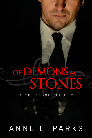 Of Demons & Stones  (A Tri-Stone Trilogy, #1)