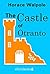 The Castle of Otranto by Horace Walpole