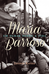 Maria Barroso Um Olhar Sobre a Vida