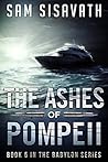 The Ashes of Pompeii (Purge of Babylon, #5)