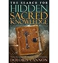 The Search for Hidden, Sacred Knowledge