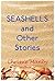 Seashells and Other Stories by Chrissie Manby