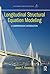 Longitudinal Structural Equation Modeling: A Comprehensive Introduction