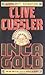 Inca Gold (Dirk Pitt, #12) by Clive Cussler