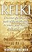 Reiki: Discover the ancient path of Reiki Healing to renew your health, body and soul. (Reiki Healing, Reiki symbols, chakras, meditation, third eye, energy healing, sikhism Book 1)