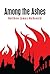 Among the Ashes