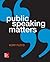 Public Speaking Matters