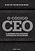 O Código CEO by David Rohlander