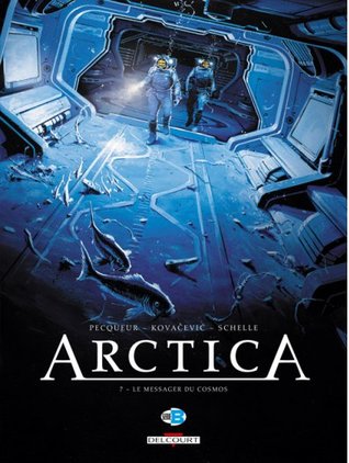 Le Messager du cosmos (Arctica, #7)