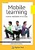 Mobile learning: Nuevas realidades en el aula (Innovación educativa) (Spanish Edition)