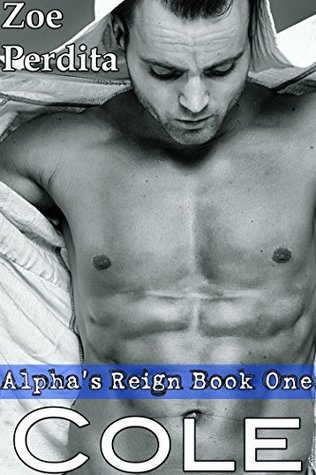 Cole (Alpha's Reign #1)