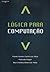 Lógica Para Computação