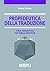 Propedeutica della traduzione: Corso introduttivo con tabelle sinottiche (Italian Edition)