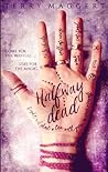 Halfway Dead by Terry Maggert