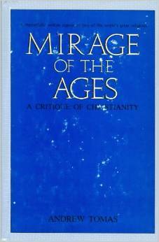 Mirage of the Ages: A Critique of Christianity