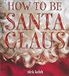How to Be Santa Claus