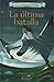 La última batalla (Los Camiantes del Mar, #3)