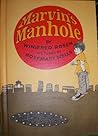 Marvin's Manhole by Winifred Rosen