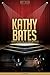 Kathy Bates Unauthorized & Uncensored (All Ages Deluxe Edition with Videos)