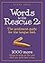 Words to the Rescue 2: The sentiment guide for the tongue tied. 1000 more things to write on the card when you don't have a clue