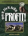 Buy It, Fix It, Sell It...PROFIT