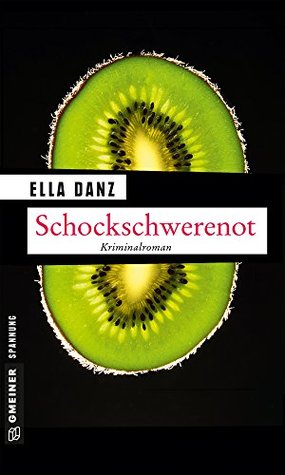 Schockschwerenot: Angermüllers neunter Fall (Kindle Edition)