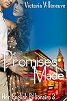 Promises Made (Her English Billionaire 3) Promises Made (Her English Billionaire 3)