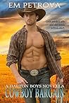 Cowboy Bargain by Em Petrova