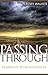Passing Through: Pilgrim Life in the Wilderness