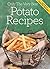 Potato Recipes: Mouthwateri...