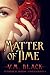 Matter of Time by V.M. Black