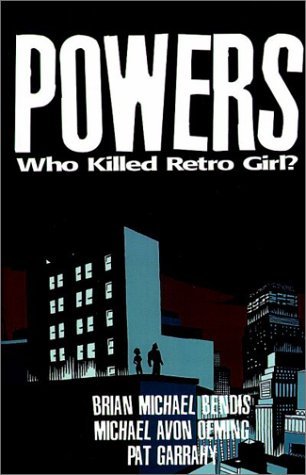 Powers, Vol. 1: Who Killed Retro Girl?