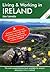 Living and Working in Ireland: A Survival Handbook (Living & Working)