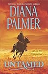Untamed by Diana Palmer Untamed by Diana Palmer