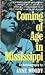 Coming of Age in Mississippi by Anne Moody