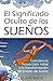 El Significado Oculto de los Sueños: Conciencia, Proyección Astral, y la Transformación del Estado de Sueño