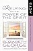 Relying on the Power of the Spirit: Acts (A Woman After God's Own Heart)