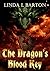 The Dragon's Blood Key (The Legend of the Dragon's Blood Key Book 1)