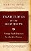 Traditions of the Ancients: Vintage Faith Practices for the 21st Century