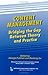 Content Management: Bridging the Gap Between Theory and Practice (Baywood's Technical Communications)