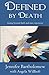 Defined by Death