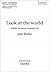 Look at the world: Vocal score