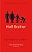 Half Brother by Kenneth Oppel