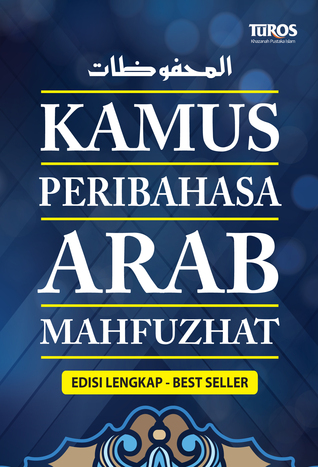 Kamus Peribahasa Arab Mahfuzhat