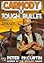 Carmody 3: Tough Bullet