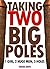 Taking Two Big Poles: 1 Girl, 2 Huge Men, 3 Holes