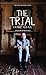 The Trial