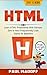 HTML: Learn HTML With Ultimate Zero to Hero Programming Crash Course for Beginners (HTML, Learn HTML, Web Design, HTML and CSS, Programming Lanugages)