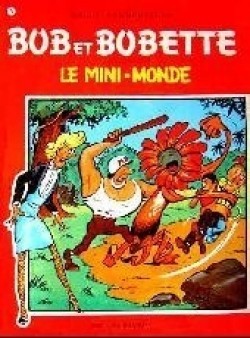 Le Mini-monde (Bob et Bobette, #75)