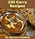 Curry Cookbook: Over 230 Curry Recipes from India to Thailand (curry cookbook, curry recipes, curry, curry recipe book)